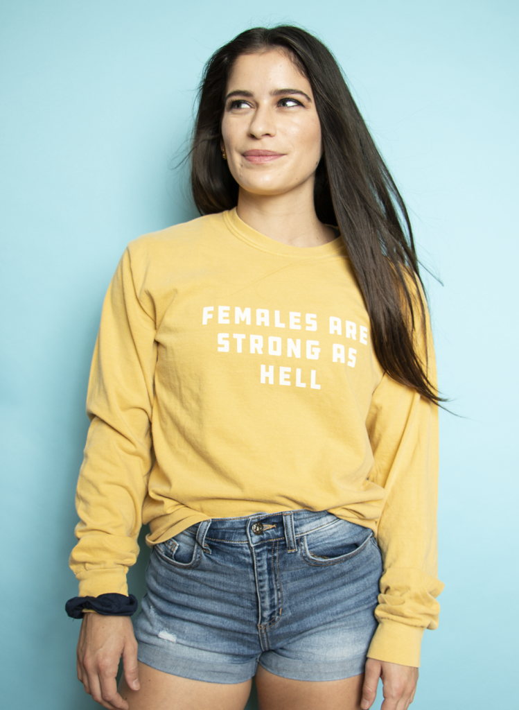 Females are Strong as Hell Long Sleeve