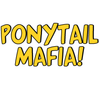 Ponytail Mafia