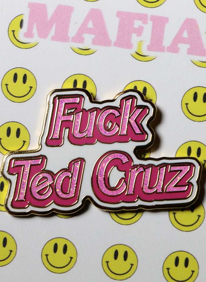 Fuck Ted Cruz Pin