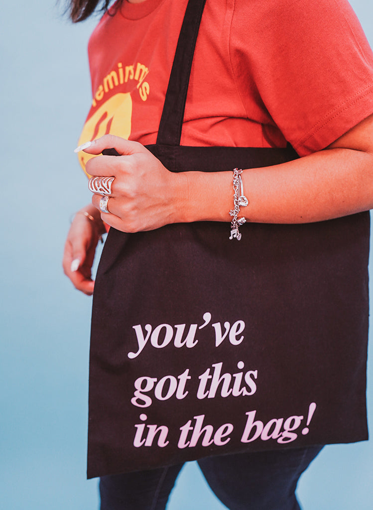 You've Got This in the Bag Tote